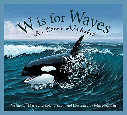 W is for Waves: An Ocean Alphabet (Science Alphabet) (English Edition)