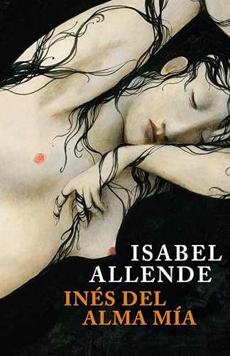 Inés del alma mía (Spanish Edition)