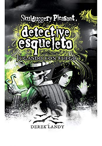 Detective Esqueleto: Jugando con fuego (Spanish Edition)