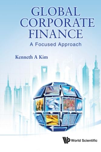 Global Corporate Finance: A Focused Approach