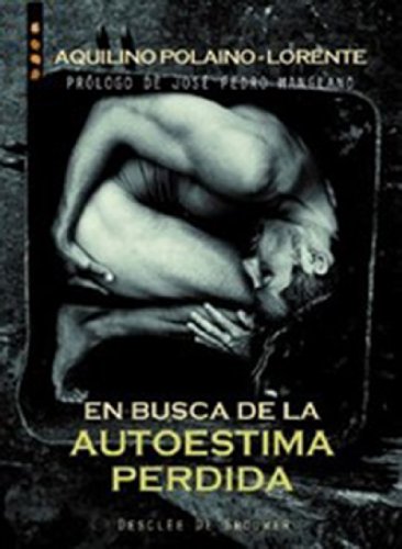 En busca de la autoestima perdida (A los cuatro vientos) (Spanish Edition)