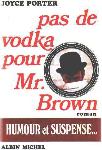 Pas de vodka pour Mr Brown.
