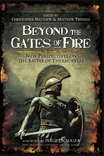 Beyond the Gates of Fire: New Perspectives on the Battle of Thermopylae (English Edition)