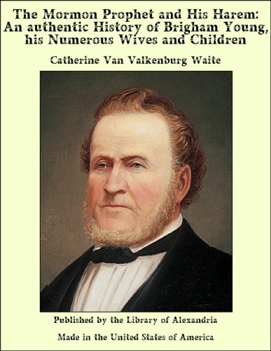 The Mormon Prophet and His Harem