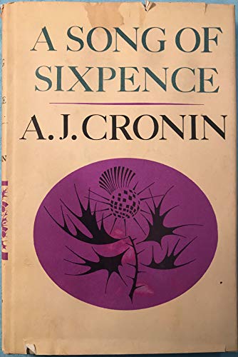 A Song of Sixpence Hardcover By A.J. Cronin