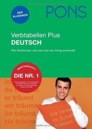 PONS Verbtabellen PLUS Deutsch: Alle Verbformen und wie man sie richtig anwendet von unbekannt (2010) Taschenbuch