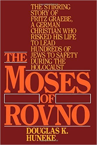 The Moses of Rovno. the Stirring Story of Fritz Graebe...