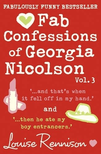Fab Confessions of Georgia Nicolson (vol 5 and 6): And that's when it fell off in my hand / Then he ate my boy entrancers (The Confessions of Georgia Nicolson) by Rennison, Louise (February 3, 2011) Paperback