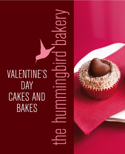 Hummingbird Bakery Valentine's Day Cakes and Bakes: An Extract from Cake Days (English Edition)