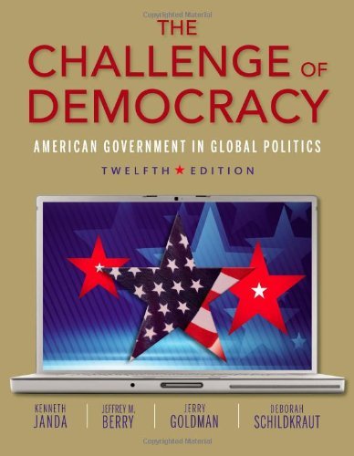 By Kenneth Janda - The Challenge of Democracy: American Government in Global Politics (12 Pap/Psc)