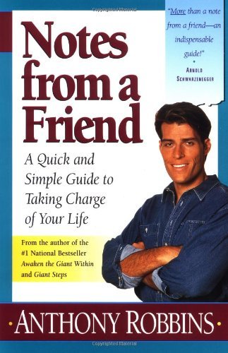 By Anthony Robbins - Notes from a Friend (New edition)