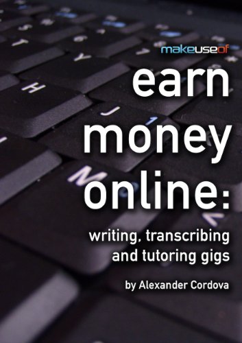 Earn Money Online: Writing, Transcribing and Tutoring Gigs