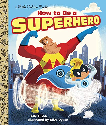 How to Be a Superhero (Little Golden Book) (English Edition)