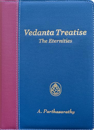 Vedanta Treatise: The Eternities