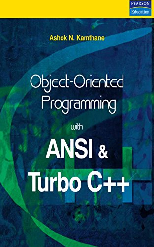 Object-Oriented Programming with ANSI and Turbo C++ (English Edition)