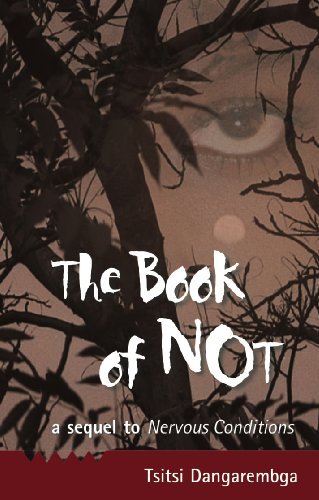 By Tsitsi Dangarembga - The Book of Not: A Sequel to Nervous Conditions
