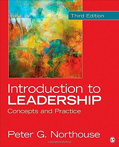 By Peter G. Northouse Introduction To Leadership: Concepts and Practice (3rd Edition) [Paperback]