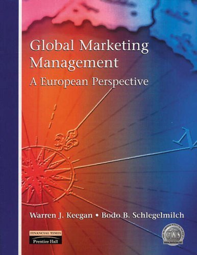 Global Marketing Management: A European Perspective by Schlegelmilch, Dr Bodo, Keegan, Dr Warren J., Stoettinger, D (2000) Paperback