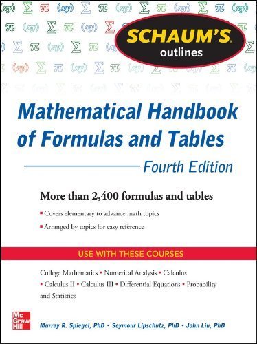 Schaum's Outline of Mathematical Handbook of Formulas and Tables, 3ed (Schaum's Outline Series) by Spiegel, Murray R, Lipschutz, Seymour, Liu, John (2008) Paperback