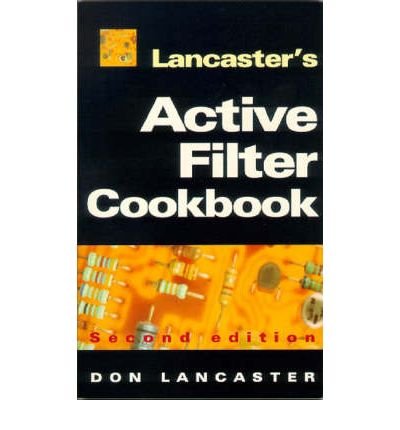[(Active-filter Cookbook)] [By (author) Don Lancaster] published on (September, 1996)