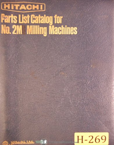 Hitachi No. 2M, Milling Machine, Parts List and Diagrams, English & Japanese Manual