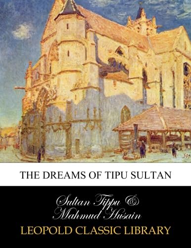 The dreams of Tipu Sultan