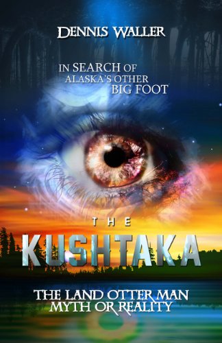 In Search of The Kushtaka, Alaska's Other Bigfoot: The Land-Otter Man of the Tlingit Indians