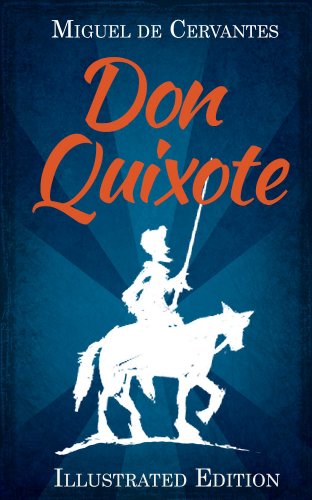Don Quixote: (Illustrated)
