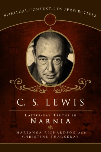 C. S. Lewis: Latter-day Truths in Narnia
