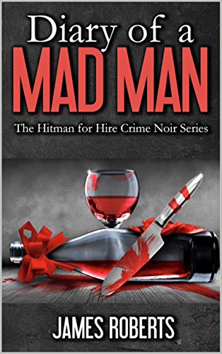 Diary of a Mad Man: The Complete Trilogy (English Edition)