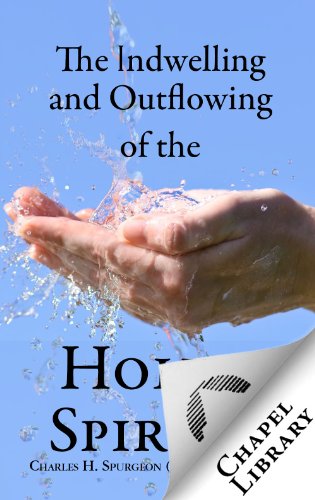 The Indwelling and Outflowing of the Holy Spirit