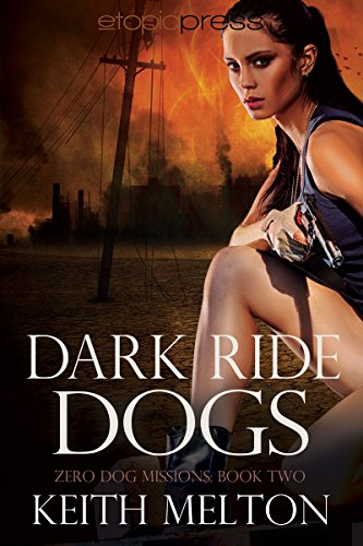 Dark Ride Dogs (Zero Dog Missions Book 2)