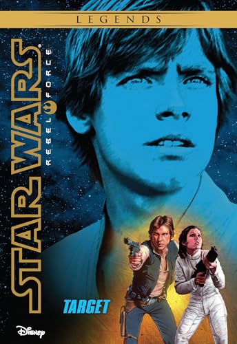 Star Wars: Rebel Force: Target (Star Wars Rebel Force Book 1) (English Edition)