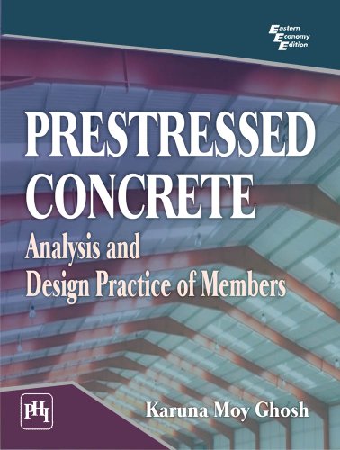 Prestressed Concrete – Analysis and Design Practice of Members (English Edition)