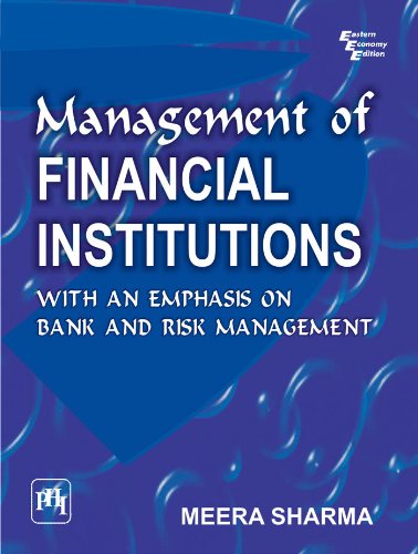 Management of Financial Institutions:With Emphasis on Bank and Risk Management (English Edition)