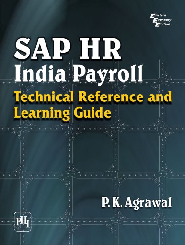 SAP HR India Payroll: Technical Reference and Learning Guide (English Edition)