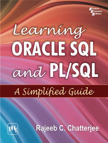 Learning Oracle SQL and PL/SQL: A Simplified Guide