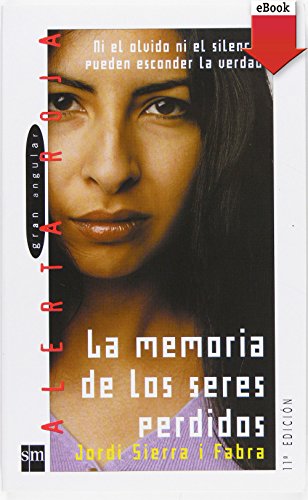 La memoria de los seres perdidos (Alerta roja) (Spanish Edition)