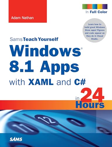 Windows 8.1 Apps with XAML and C# Sams Teach Yourself in 24 Hours