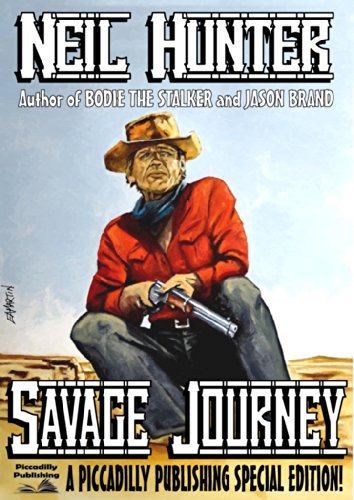 Savage Journey (A Neil Hunter Western)