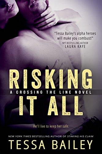 Risking it All (Crossing the Line series Book 1) (English Edition)