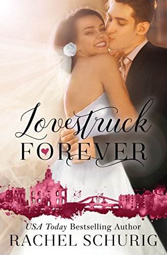 Lovestruck Forever (Lovestruck, Book 3)