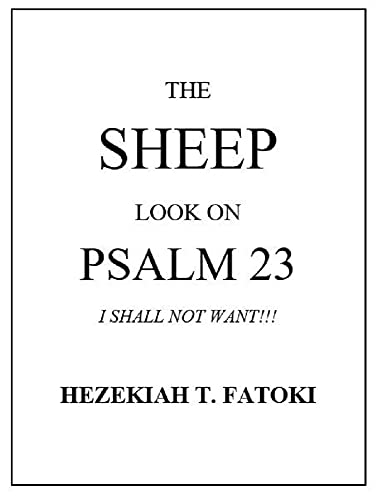 THE SHEEP LOOK ON PSALM 23: I SHALL NOT WANT!!! (English Edition)