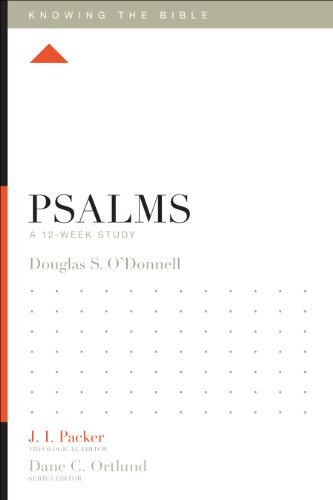 Psalms: A 12-Week Study (Knowing the Bible) (English Edition)