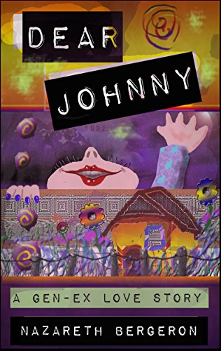 Dear Johnny: A Gen-Ex Love Story