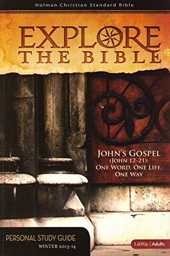 Explore the Bible: John's Gospel 12-21 (Personal Study Guide)