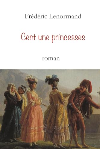 Cent une princesses (French Edition)