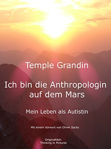 Ich bin die Anthropologin auf dem Mars - Mein Leben als Autistin (German Edition)
