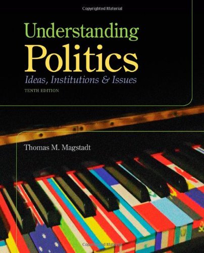 Understanding Politics by Magstadt, Thomas M. [Cengage Learning, 2012] (Paperback) 10th Edition [ Paperback ]