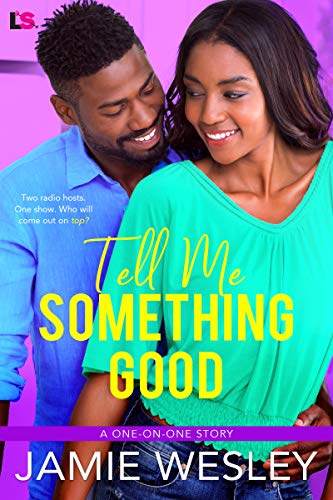 Tell Me Something Good (One on One Book 1)